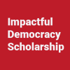 Red background with the text Impactful Democracy Scholarship in white